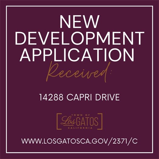 New Development Application Notification for 14288 Capri Drive