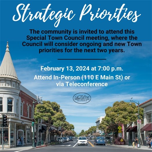 Strategic Priorities The community is invited to attend this Special Town Council meeting, where the Council will consider ongoing and new Town priorities for the next two years. February 13, 2024, at 7:00 p.m.  Attend In-Person (110 E Main St) or via Teleconference
