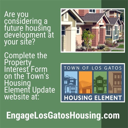 The Town wants to hear from property owners who may be interested in future housing development at engagelosgatoshousing.com