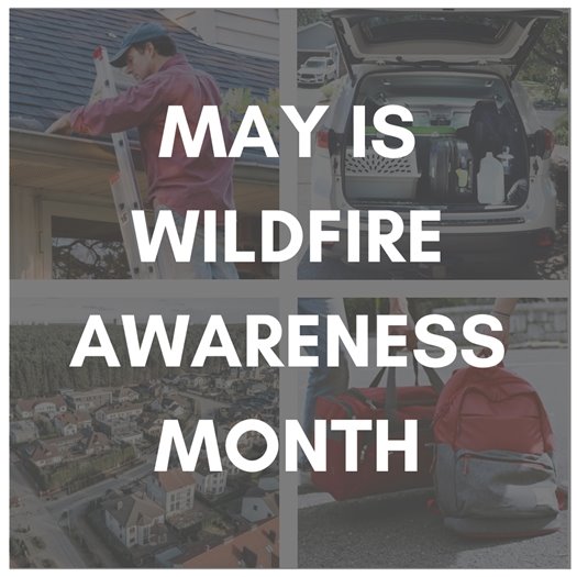  "May is Wildfire Awareness Month" over images showing ways to prepare for wildfires.