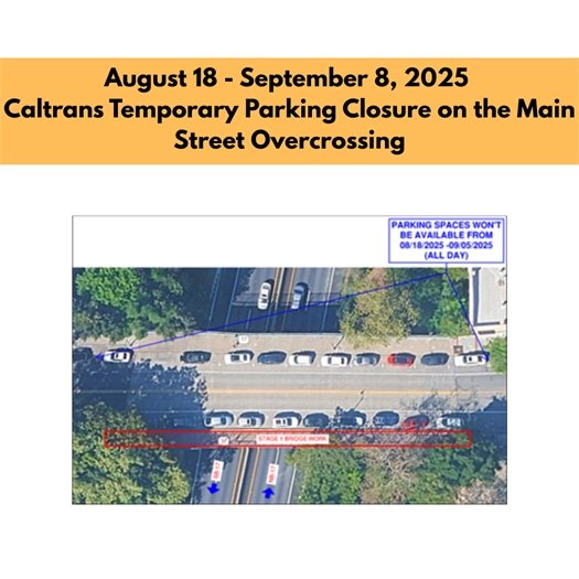 Temporary Parking Closure on Main Street Overcrossing
