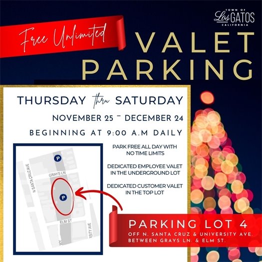 The Town is providing free unlimited valet parking Thursdays through Saturdays starting November 25 through December 24, 2022 beginning at 9:00 a.m. daily.