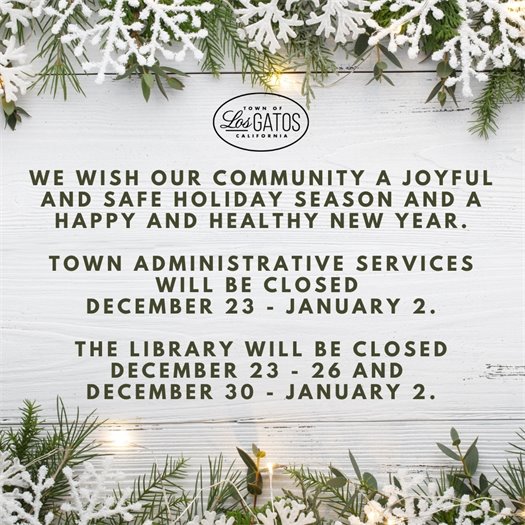 We wish our community a joyful and safe holiday season and a happy and healthy new year.  Town administrative services will be closed  december 23 - January 2.  The Library will be closed December 23 - 26 and  December 30 - January 2.