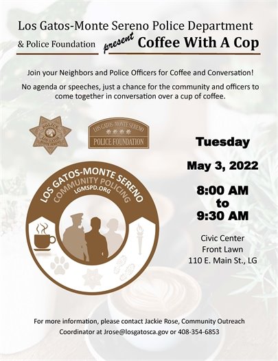 Coffee with a Cop on May 3, 2022 on Civic Center Lawn from 8-9 am