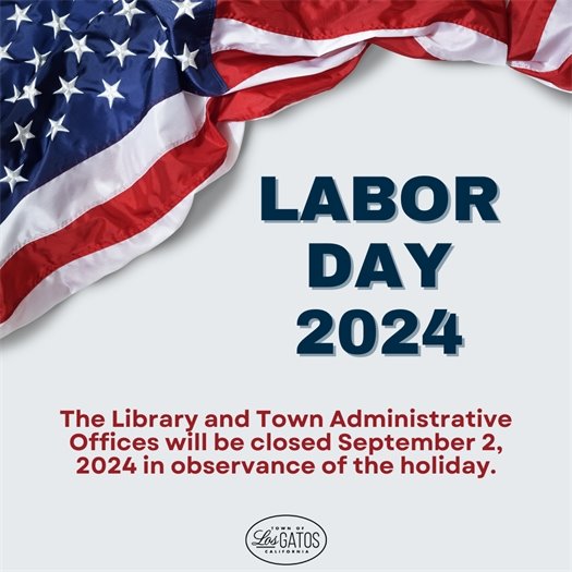 Labor Day 2024 - The Library and Town Administrative Offices will be closed on September 2, 2024 in observance of the holiday.