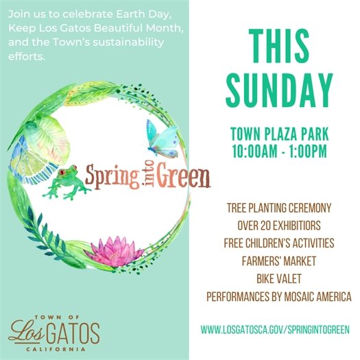 Save the Date Spring into Green April 21 Town Plaza Park 10:00 a.m. - 1:00 p.m.