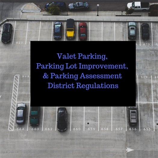 Valet Parking, Parking Lot Improvement & Parking Assessment District Regulations