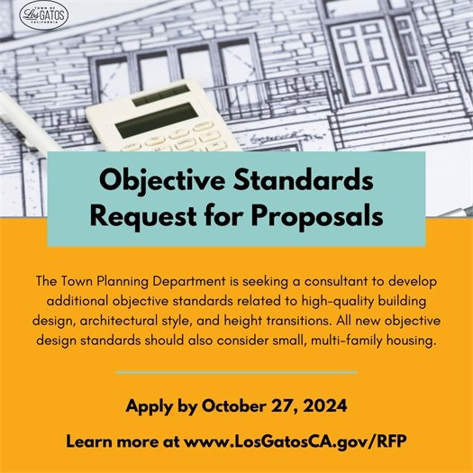 The Town Planning Department is seeking a consultant to develop additional objective standards related to high-quality building design, architectural style, and height transitions. All new objective design standards should also consider small, multi-family housing. 