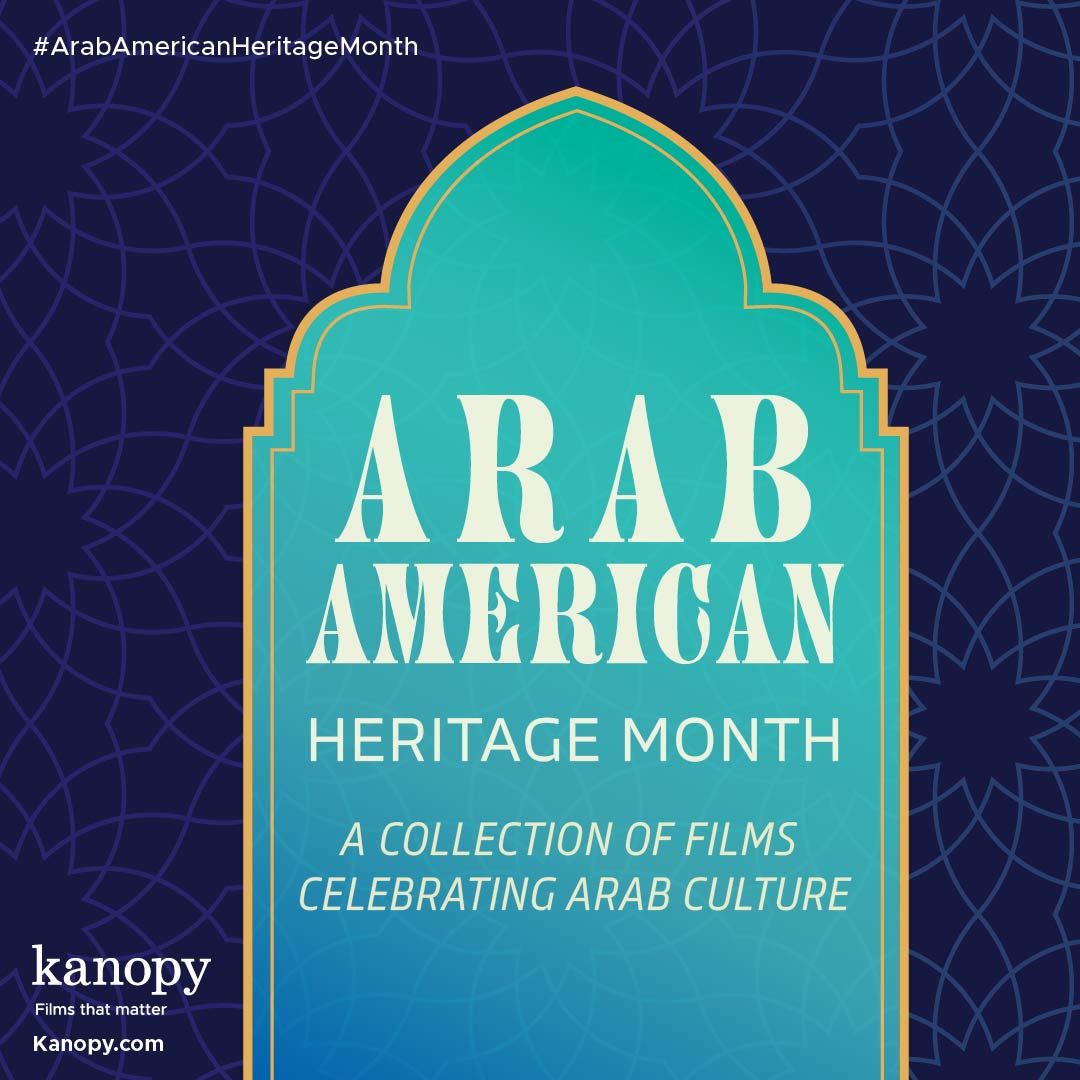 Kanopy Arab American Heritage Month_IG Announcement_1080x1080